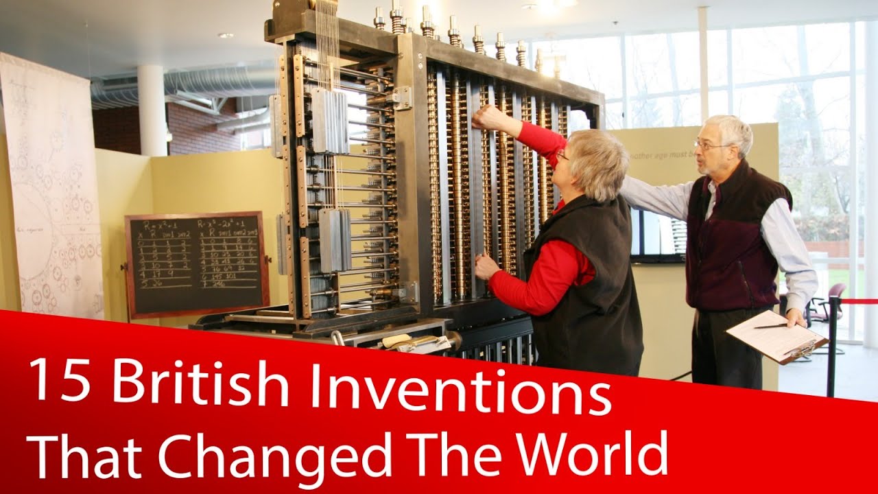 British Invent 15 British Inventions That Secretly Changed The Whole World - YouTube
