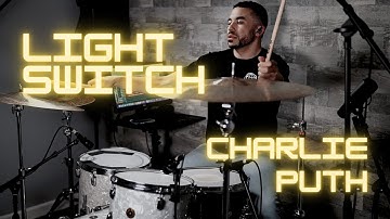 Charlie Puth - Light Switch (Drum Cover)
