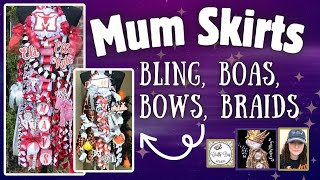 Mum Skirts; bling, boas, bows, braids; Cricut design space #homecomingmums #texashomecoming #cricut