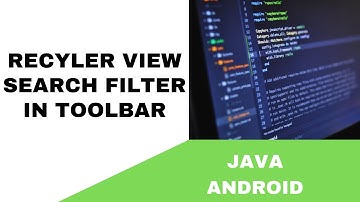 ANDROID - RECYCLERVIEW TOOLBAR SEARCH FILTER || TUTORIAL IN JAVA
