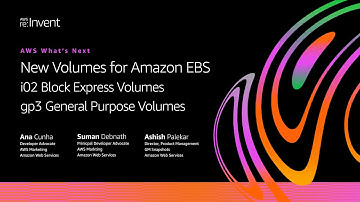 AWS What’s Next ft. New Volumes for Amazon EBS