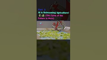 AI is Reinventing Agriculture! 🌾🚜 (The Farm of the Future is Here) Part 2 #ai #technology  #video