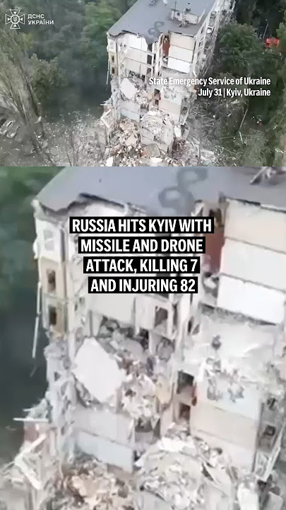 Russia hits Kyiv with missile and drone attack, killing 7 and injuring 82