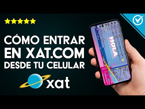 Cómo Entrar a Xat.com Desde el Dispositivo Móvil Android o iOS muy Fácil