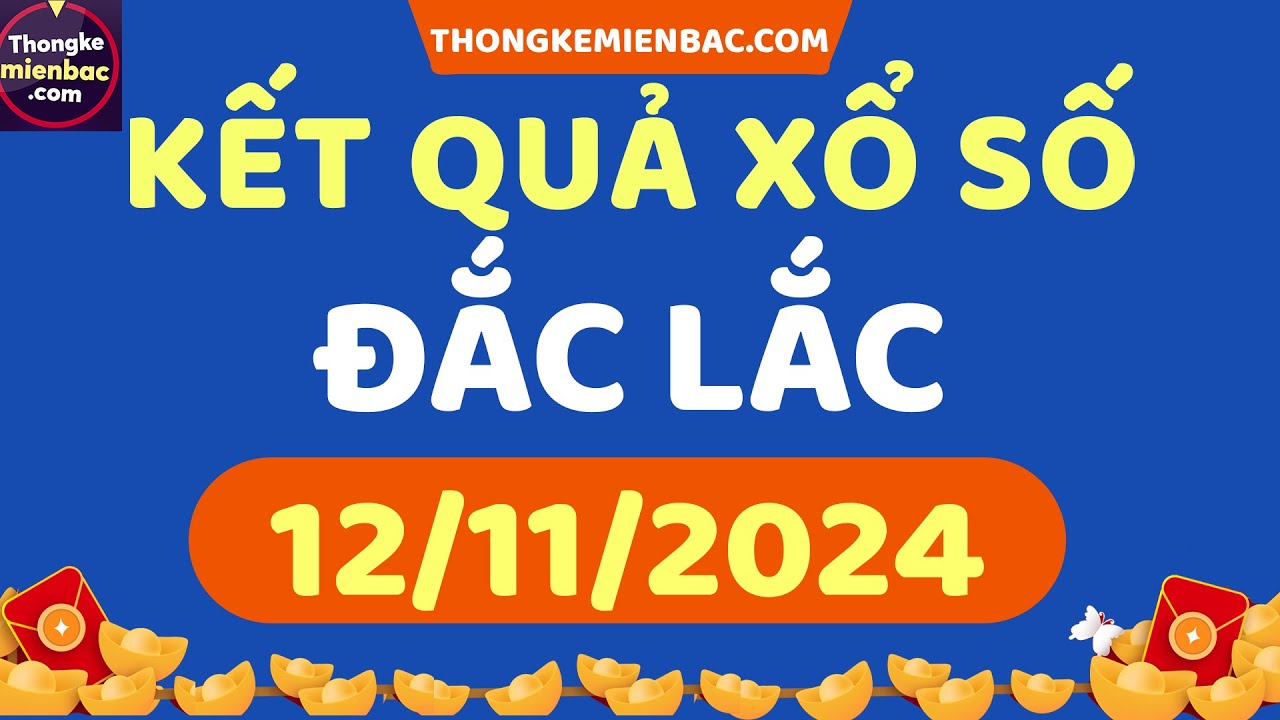 casinos sin deposito inicial Xổ số Đắk Lắk hôm nay thứ 3 - XSDLK - XS Đắk Lắk - Xổ số kiến thiết Đắk Lắk ngày 12 tháng 11
