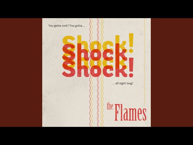 The Flames - Shock shock