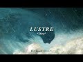 Lustre  thirst official single 2022