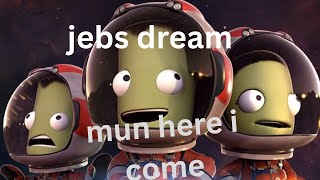Jebs dream(ksp)part 1