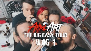 April Art - The Big Easy - Tour Vlog 1