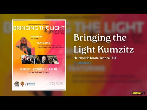 Bringing The Light Kumzitz | Niggun Chabura @ Heichal HaTorah