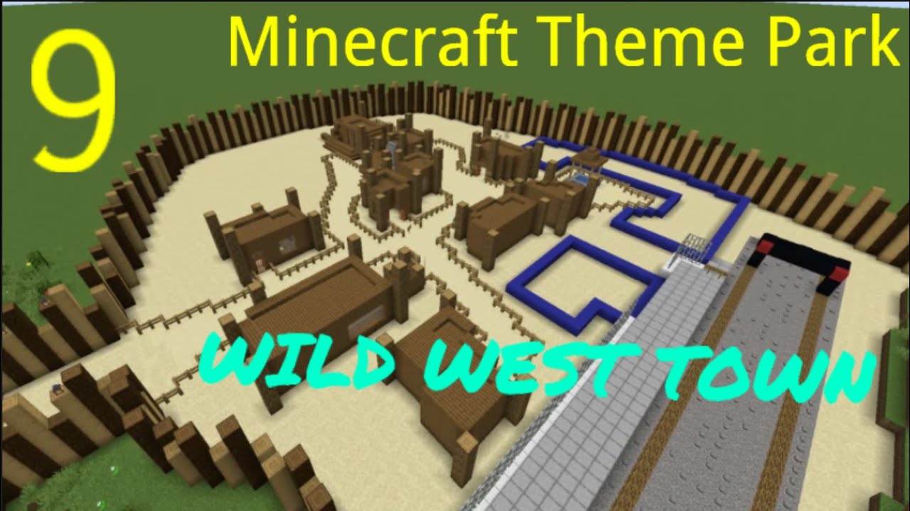 Let's Build a Minecraft Theme Park | Episode 9 | Wild West Town - YouTube