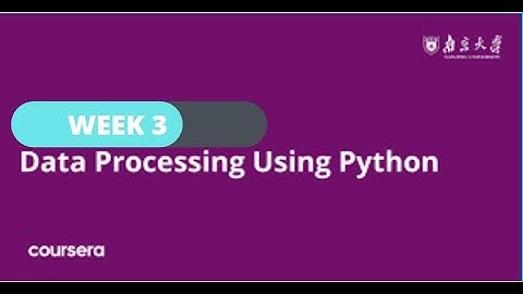 Data Processing Using Python (Nanjing University) Week 3 Quiz Assignments for Free