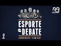 Esporte em Debate - 19/05/2026 - Rádio Bandeirantes Campinas