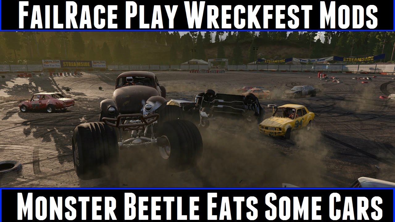 FailRace Play Wreckfest Mods Monster Beetle Eats Some Cars - YouTube