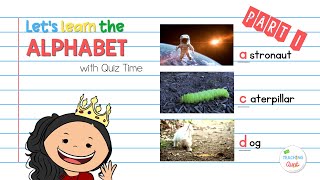 Lets Learn The Alphabet Part 1 Learning Video For Kids With Quiz And Free Alphabet Flashcards