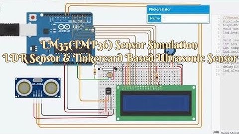 LM35(TMP36) Sensor Simulation, LDR Sensor & Tinkercard Based Ultrasonic Sensor
