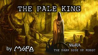 ΜόΡΑ (MORA) - THE PALE KING