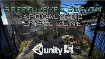 Speed Level Design: Post-Apocalyptic [Unity 5]