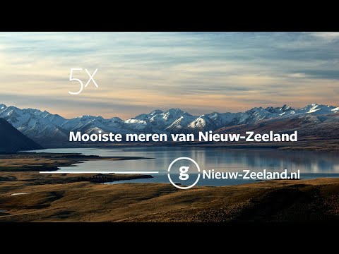 Video: De mooiste meren in Nieuw-Zeeland