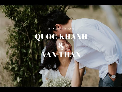 Pre-Wedding Film / Khánh & Vân / SOF Wedding