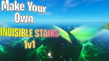 How To Make Your Own INVISIBLE Stairs 1v1 Map in Fortnite! (Invisible 1v1 Map)