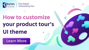 Digital Onboarding | How to customize your product tour