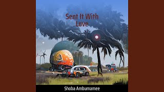 Download Lagu Sent It With Love MP3 Download Lagu Sent It With Love MP3