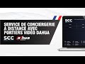 Service de conciergerie  distance avec portiers vido dahua  scc  by demes