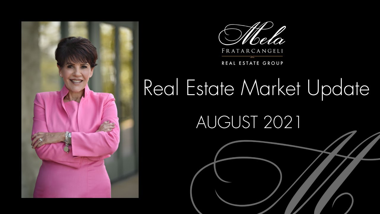 Real Estate Market Update (August 2021)