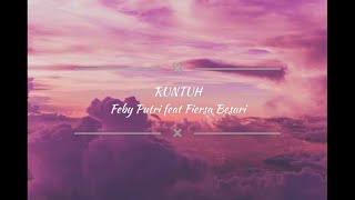 Download Lagu RUNTUH -Feby Putri Feat Fiersa Besari  (Lyrics) MP3