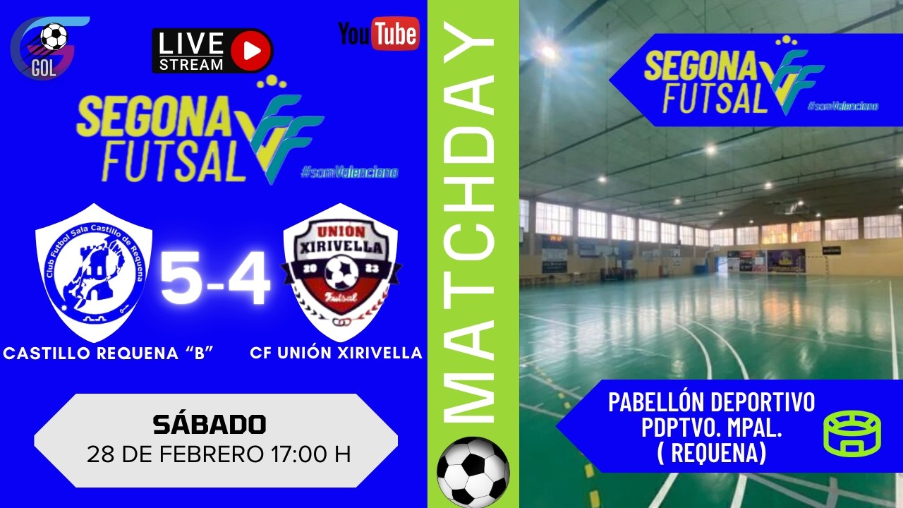 2 REGIONAL FUTSAL | FS Castillo de Requena "B" VS CF Unión Xirivella