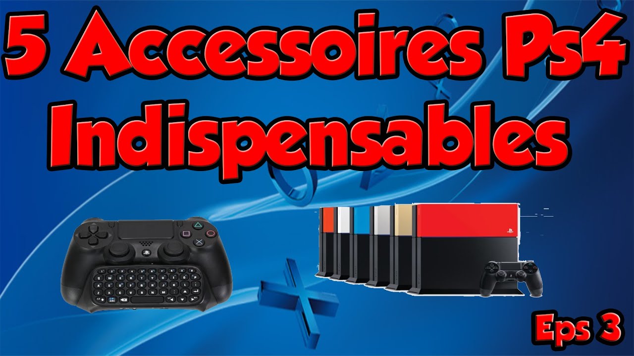 5 Accessoires Ps4 Indispensable Et Utile à Acheter (Eps 3) 