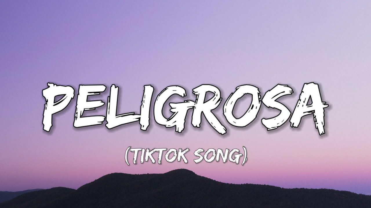 FloyyMenor - Peligrosa (Lyrics) Miren a esa nena, la que va pasando [Tiktok Song]