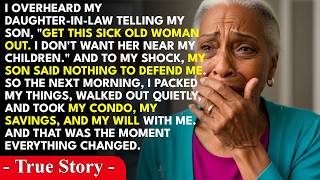 Get Out of My House My Son's Wife Told Me After My Diagnosis — So I Left and Took Everything Wi...