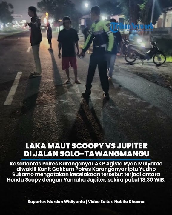 Adu Banteng Scoopy vs Jupiter di Jalan Solo-Tawangmangu Depan Pasar Ngepos Karanganyar, 1 Tewas