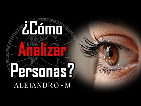 Video: Cómo Analizar A Las Personas