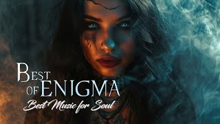 The Best Music For The Soul And Relaxation | The Greatest Hits Of All Time | Enigma Greatest Hits