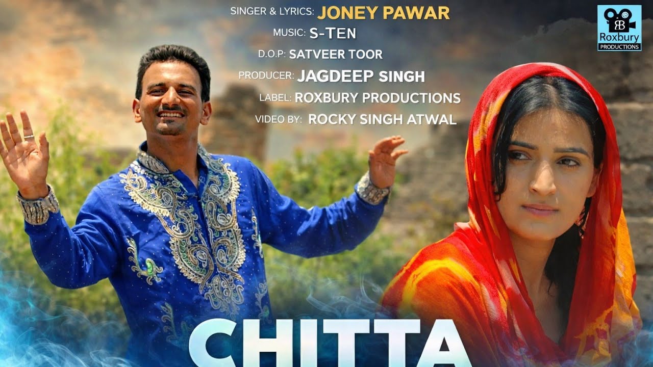 Chitta Joney Pawar Rocky Singh Atwal Latest Punjabi Song 2017 By Roxbury Productions cyberspace and time