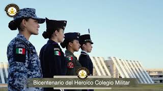 Heroico Colegio Militar, 200 años de Honor y Lealtad.