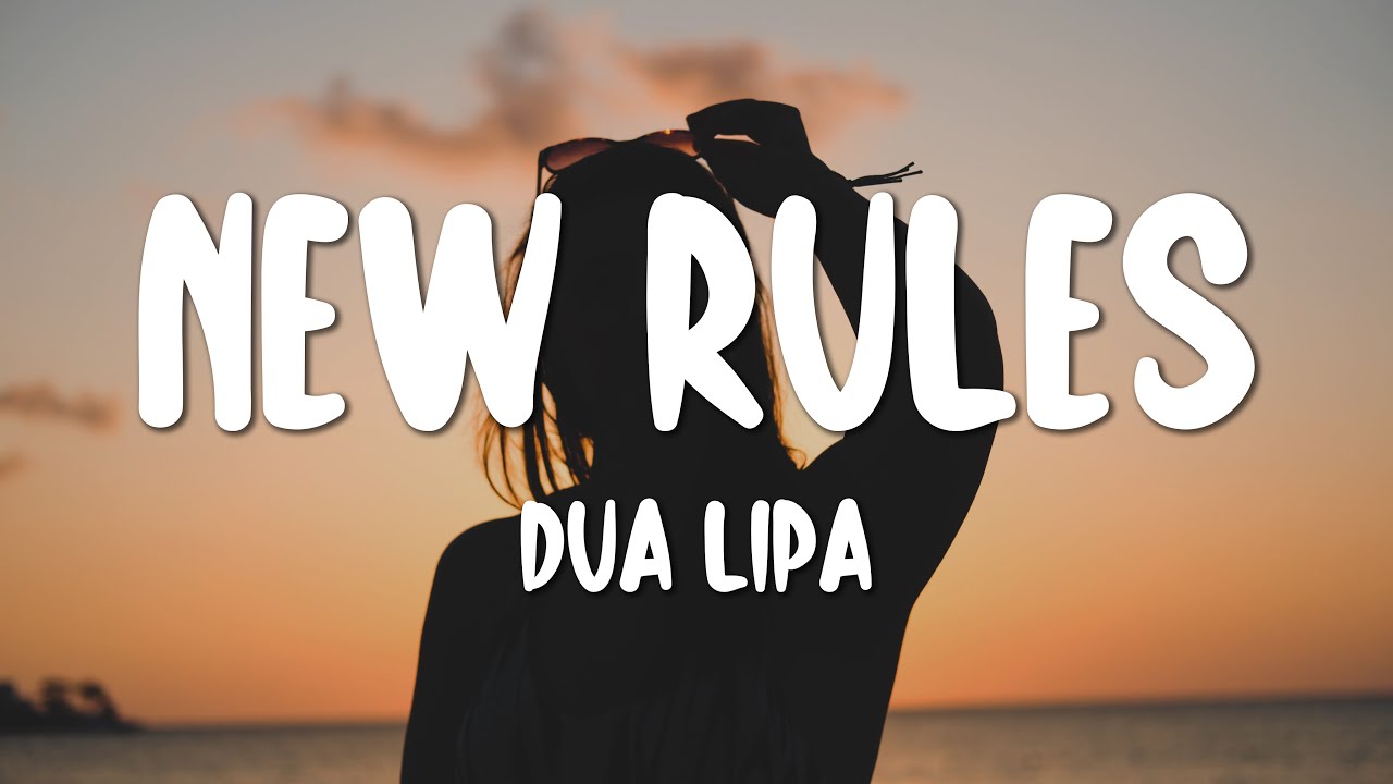 dua lipa new rules songtext