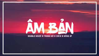 Âm Bản - Double Noize x CM1X x Trung I.U x Hồng JP (Official Audio)||Lyrics HD chords