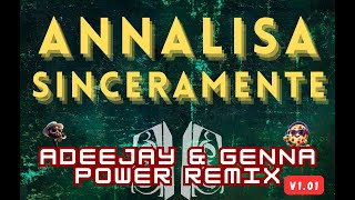 Annalisa - Sinceramente (Adeejay & Genna Power Remix)