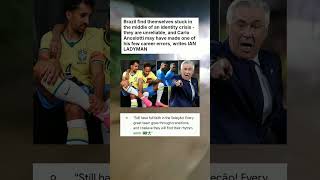 Brazil find themselves stuck in the middle of an identity crisis- they are unreliable #sports #news