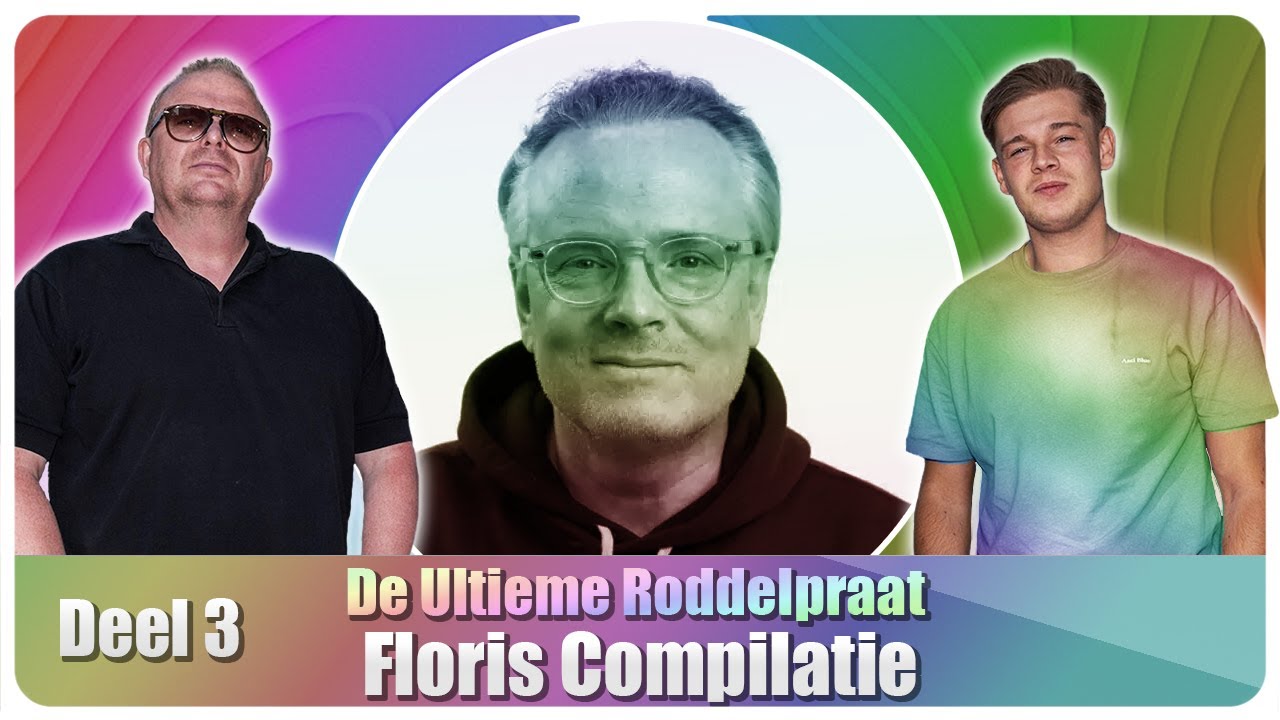 De ULTIEME RoddelPraat | FLORIS WYERS COMPILATIE - Deel #3