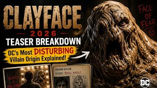 Clayface 2026 TEASER BREAKDOWN – DC's Most DISTURBING Villain Origin Explained!