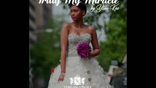 TRULY MY MIRACLE (Wedding Song) by Ytwo Kae