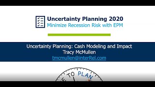 Uncertainty Planning: Cash Flow Modeling and Impact