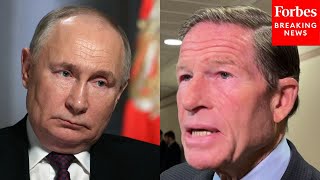 Richard Blumenthal Urges Russian Oil Sanctions To Stop Putin 'Playing The United States For A Fool'