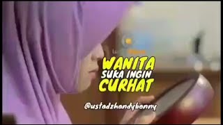 Story WA Ust Handy Bony - Wanita Suka Ingin Curhat