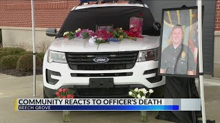 Community reacts to officer's death in Beech Grove